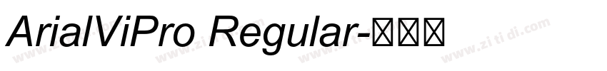 ArialViPro Regular字体转换